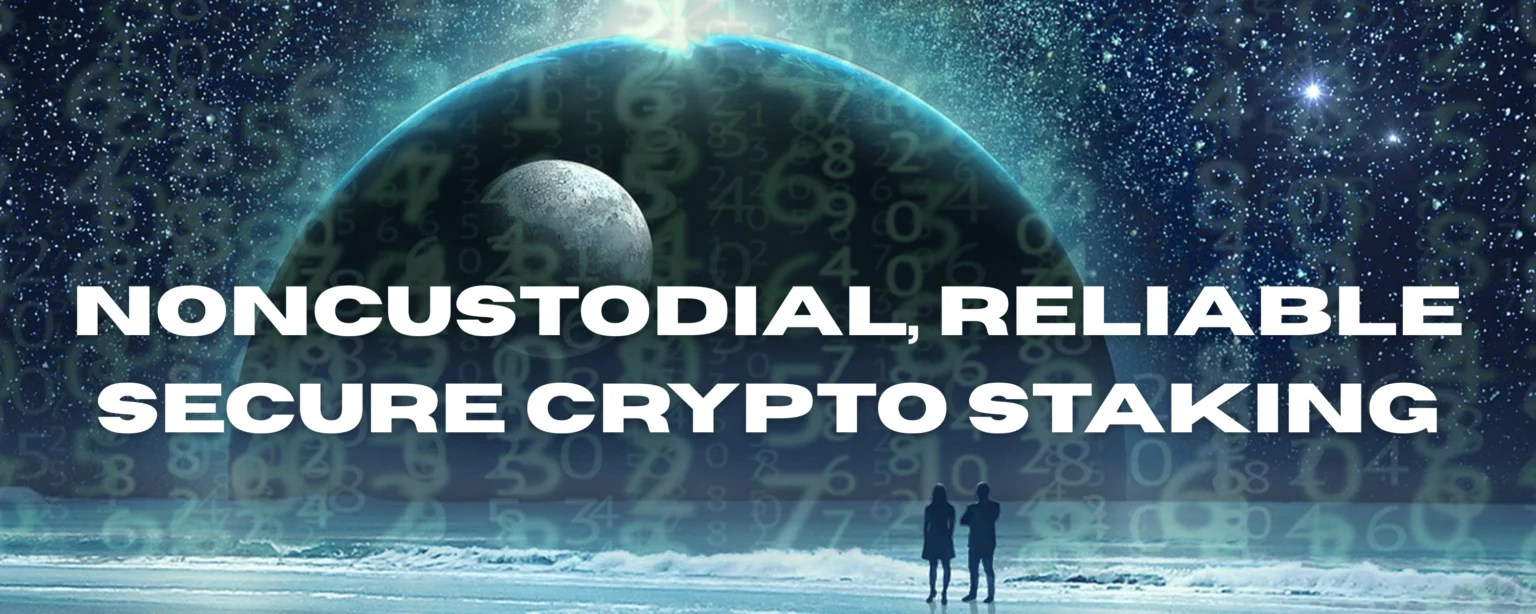 crypto staking, crypto wallet, validator, proof of stake, noncustodial staking, where to stake, how to stake, staking apy, the best place to stake crypto